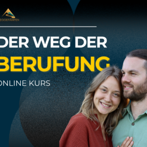 Der Weg der Berufung – Acht Wochen Live-Online-Kurs